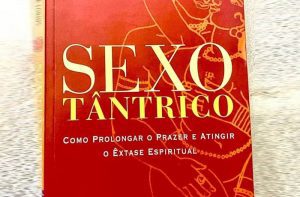 O Que é Sexo Tântrico e Como Funciona